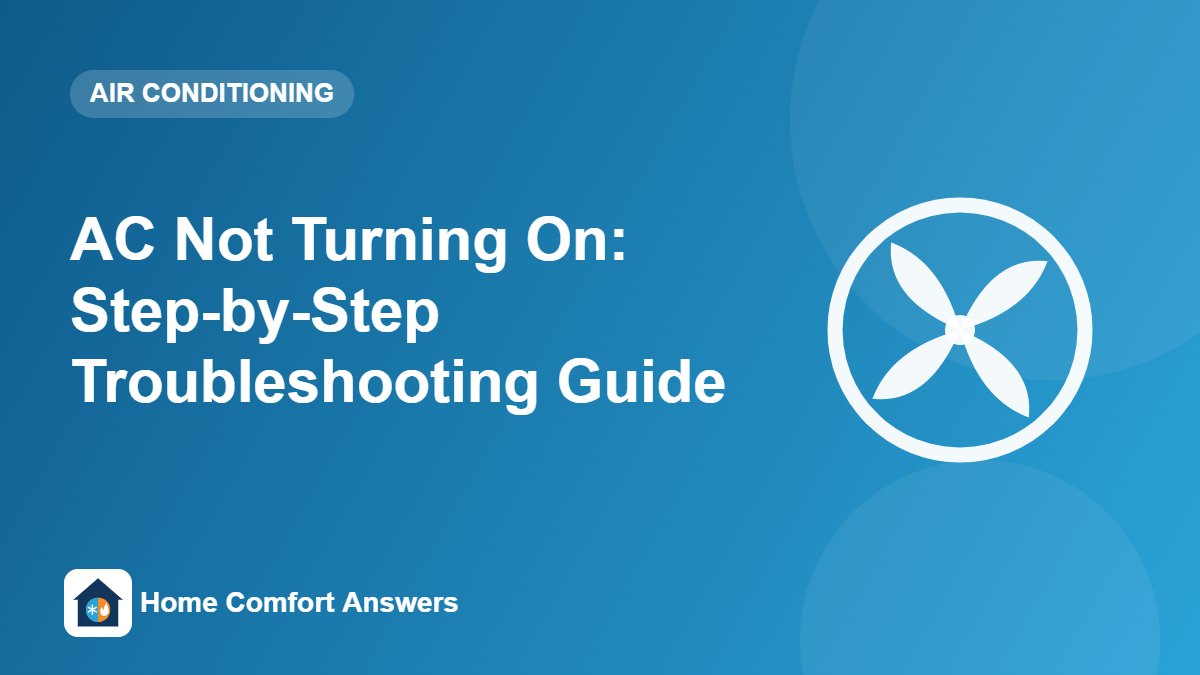 AC Not Turning On: Step-by-Step Troubleshooting Guide